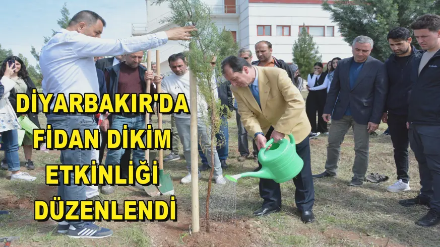 Diyarbakır'da fidan dikim etkinliği düzenlendi