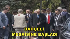 Bahçeli, mesaisine başladı