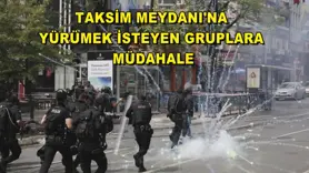 Taksim Meydanı'na yürümek isteyen gruplara müdahale