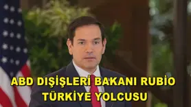 ABD Dışişleri Bakanı Rubio Türkiye yolcusu