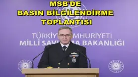 MSB'de basın bilgilendirme toplantısı