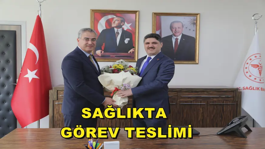 SAĞLIKTA  GÖREV TESLİMİ