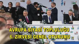  Avrupa Siyasi Topluluğu 6. Zirvesi Genel Oturumu