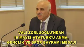 Vali Zorluoğlu'ndan 19 Mayıs Atatürk'ü Anma, Gençlik ve Spor Bayramı mesajı