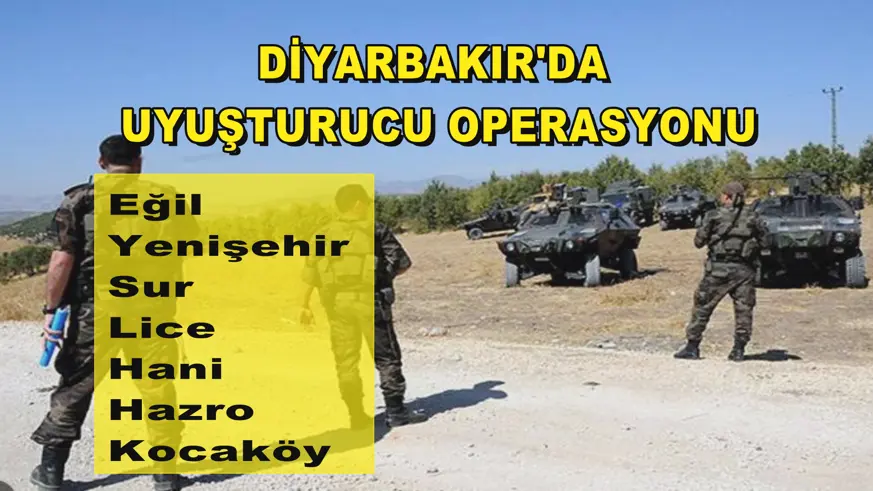 Diyarbakır'da uyuşturucu operasyonu