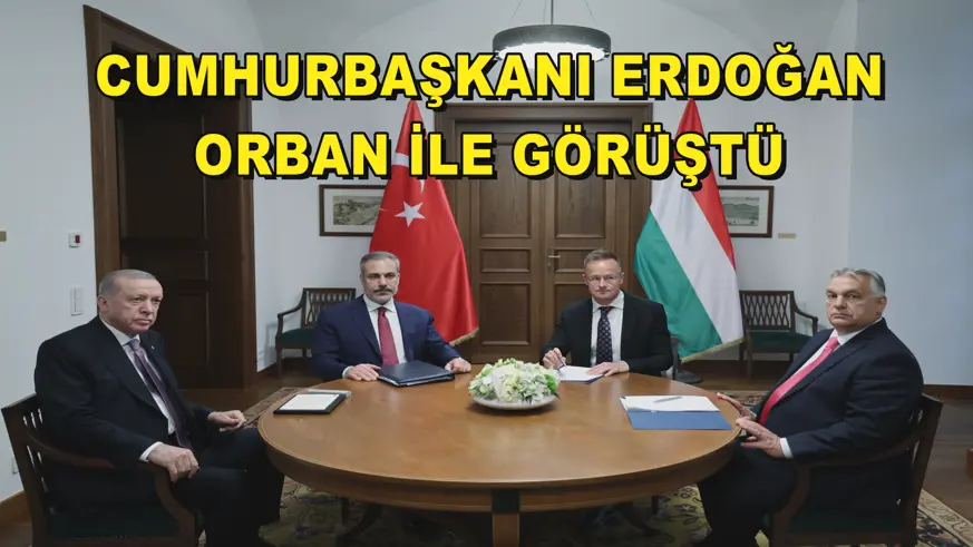 Cumhurbaşkanı Erdoğan, Orban ile görüştü