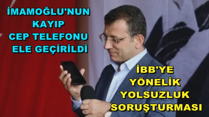  İBB'ye yönelik yolsuzluk soruşturması