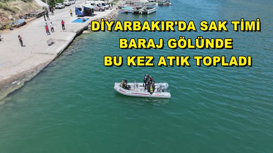 Diyarbakır'da SAK timi baraj gölünde bu kez atık topladı