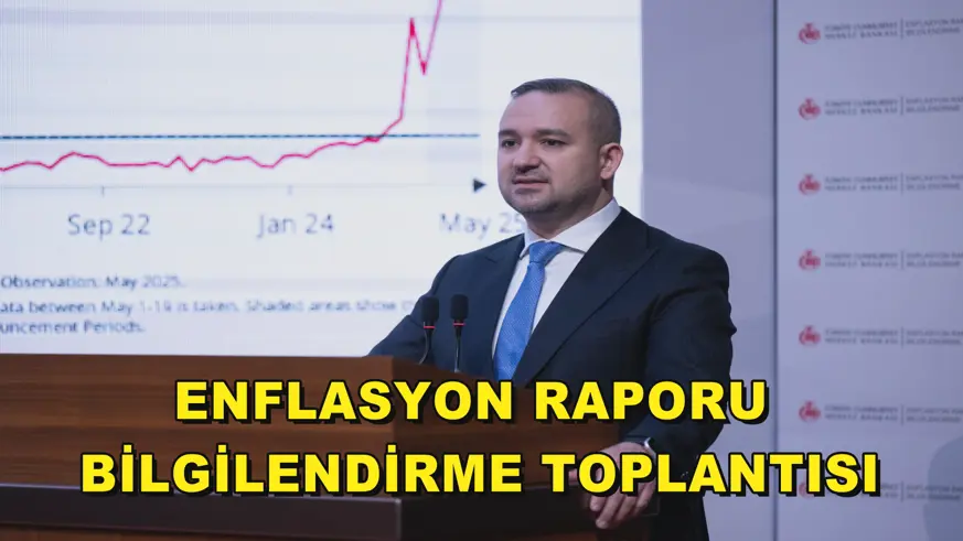 Enflasyon Raporu Bilgilendirme Toplantısı