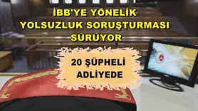 İBB'ye yönelik yolsuzluk soruşturması sürüyor