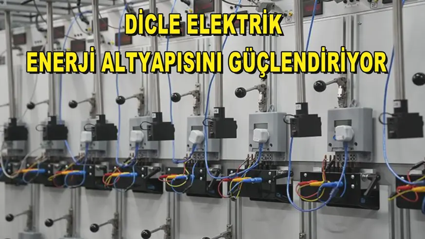 Dicle Elektrik enerji altyapısını güçlendiriyor