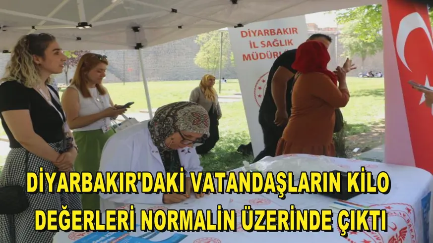 Diyarbakır'daki vatandaşların kilo değerleri normalin üzerinde çıktı