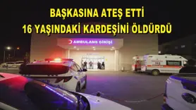 16 yaşındaki kardeşini öldürdü