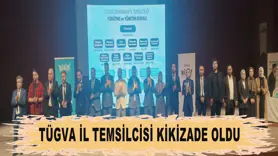 TÜGVA İl Temsilcisi Kikizade oldu