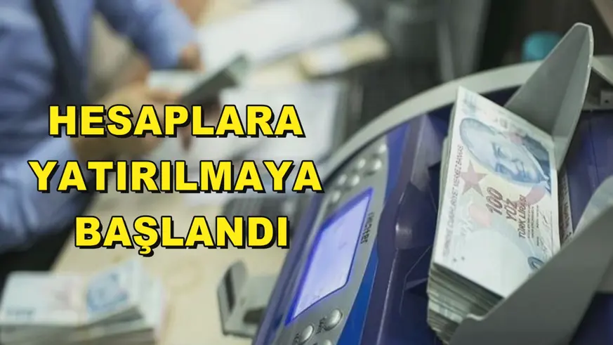 Hesaplara yatırılmaya başlandı