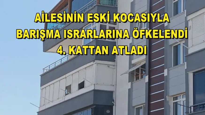 Ailesinin eski kocasıyla barışma ısrarlarına öfkelendi