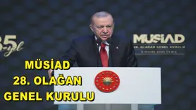 MÜSİAD 28. Olağan Genel Kurulu