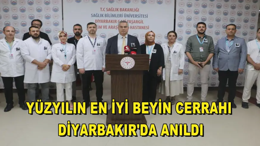 Yüzyılın En İyi Beyin Cerrahı Diyarbakır'da anıldı