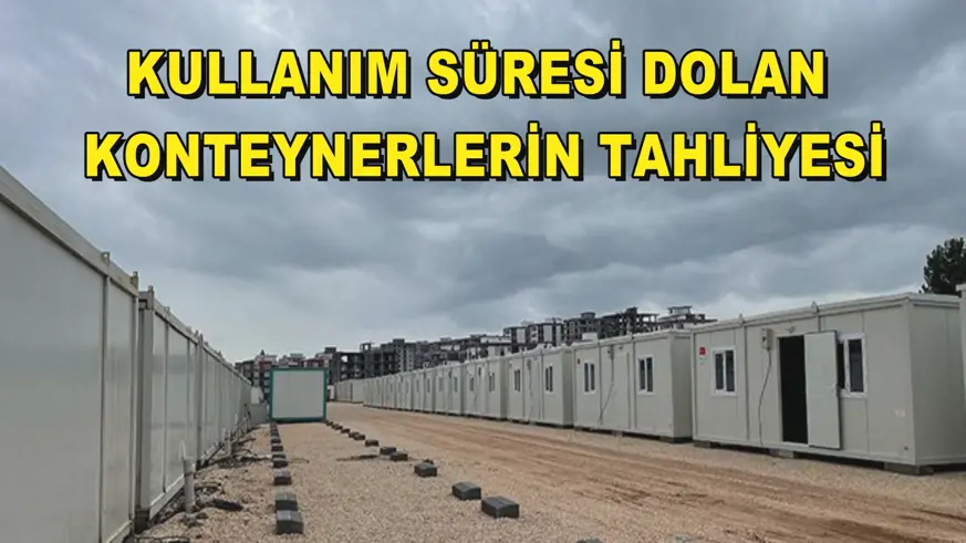 Kullanım süresi dolan konteynerlerin tahliyesi