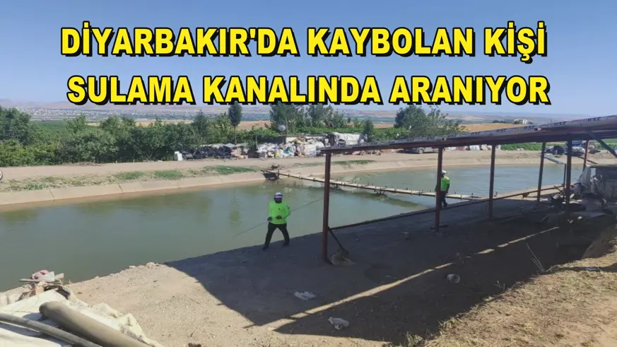 Diyarbakır'da kaybolan kişi sulama kanalında aranıyor