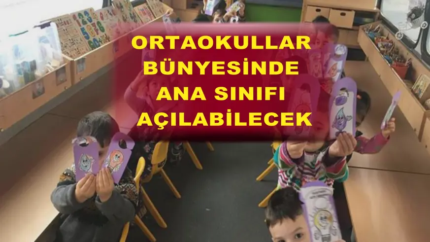 Ortaokullar bünyesinde ana sınıfı açılabilecek