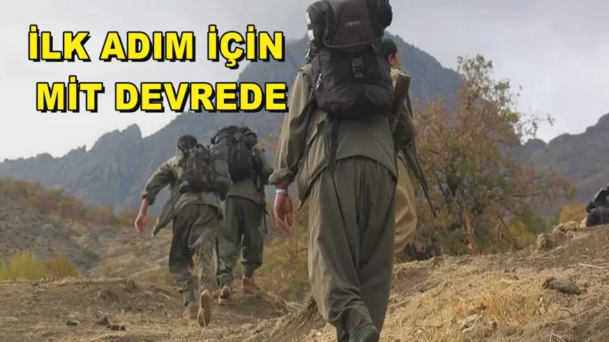 İlk adım için MİT devrede